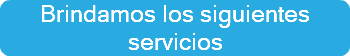 Brindamos los siguientes servicios